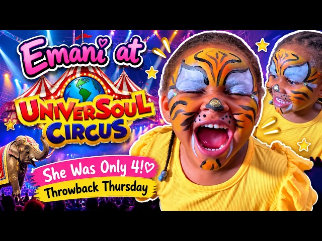 Emani at UniverSoul Circus 🎪 | She Was Only 4! 💕 | Throwback Thursday