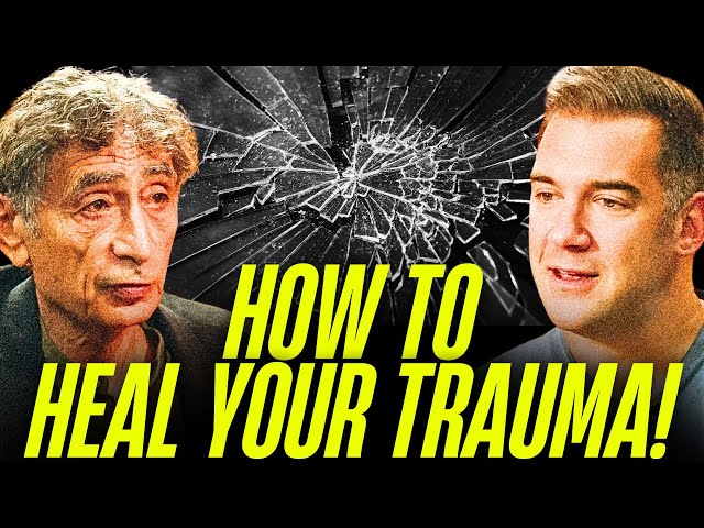 HEAL Your TRAUMA & Finally Break Free! | Gabor Maté