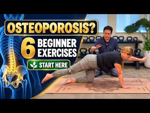6 Foundational Exercises for Osteoporosis | A Beginner's Guide
