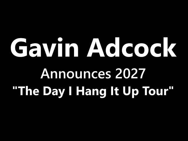 Gavin Adcock - Announces 2027 "The Day I Hang It Up Tour" | #TourDrop