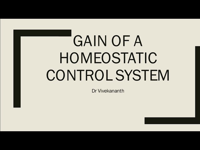 Gain calculation in Homeostatic control system.