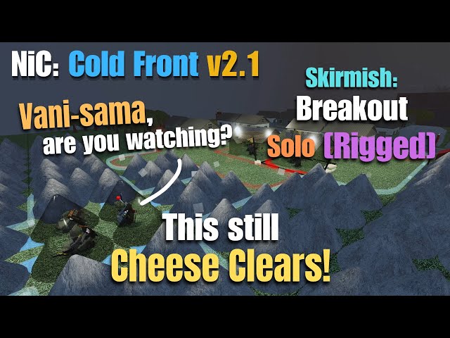 Stealthly Breakout || NiC: Cold Front v2.1 [Rigged] [Solo]