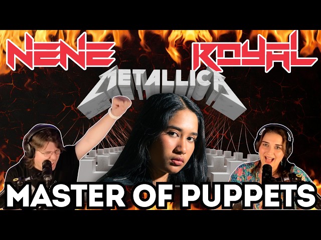 NENE ROYAL - Master of Puppets | FIRST TIME REACTION | She's a MASTER!!!