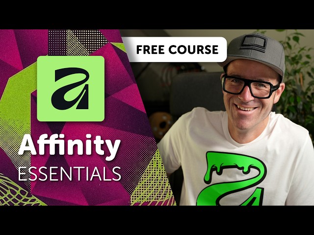 Affinity Tutorial for Beginners: A Free 3 Hour Masterclass