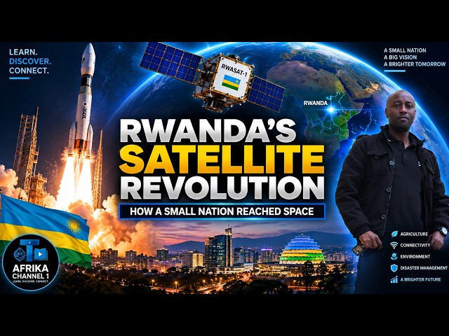 RWANDA'S SATELLITE REVOLUTION
