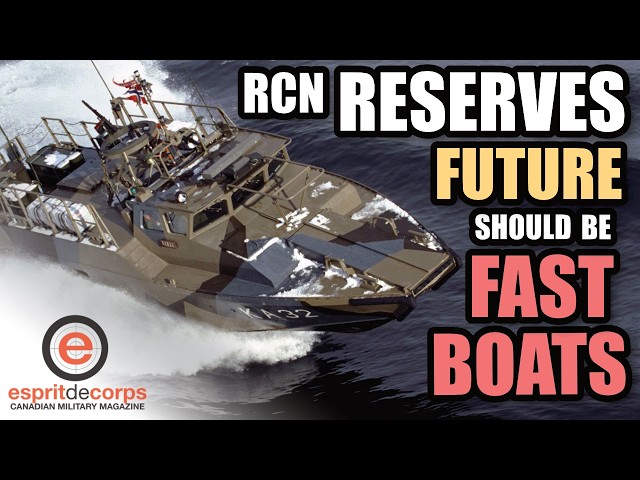 CANADIAN ARMED FORCES: The Future of the RCN Reserves Should be Fast Boats.