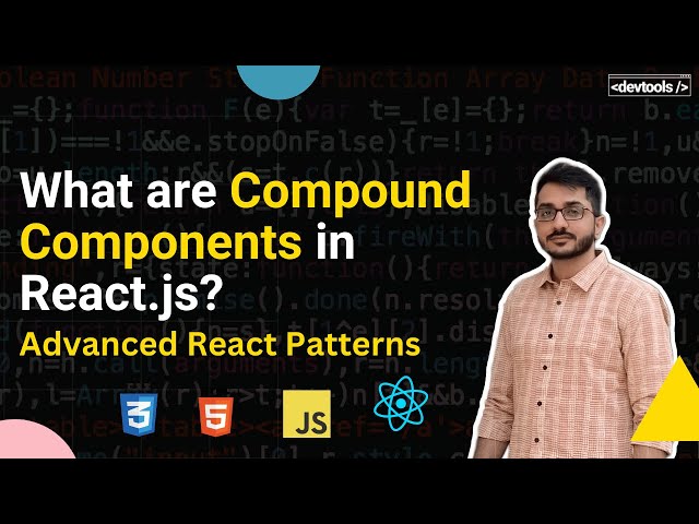 What are Compound Components in React.js? | Build Accordion (DPWorld)