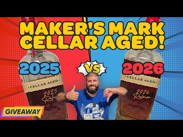 Maker's Mark Cellar Aged 2026 vs 2025!! Which is BETTER?! + Giveaway!!