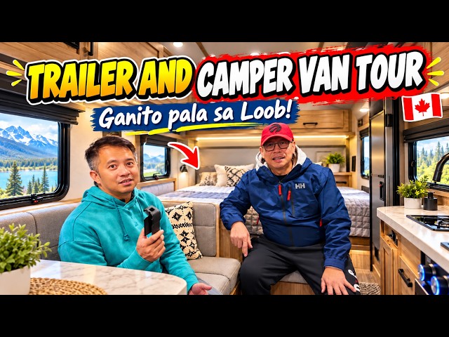 INSIDE A TRAILER & CAMPER VAN! | Ganito Pala sa Loob! | Buhay Canada