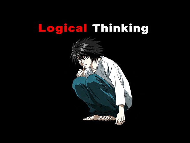 Master Logical Thinking Like L In Just 9 Minutes 🧠
