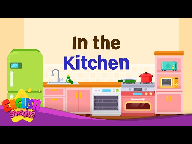 In the Kitchen [Kids Vocab] My House Parts 🍳 Fridge, Stove & Kitchen