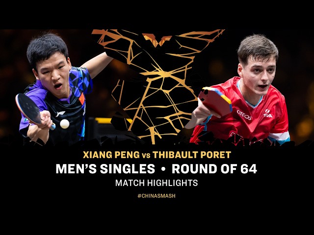Xiang Peng vs Thibault Poret | MS R64 | #ChinaSmash 2026