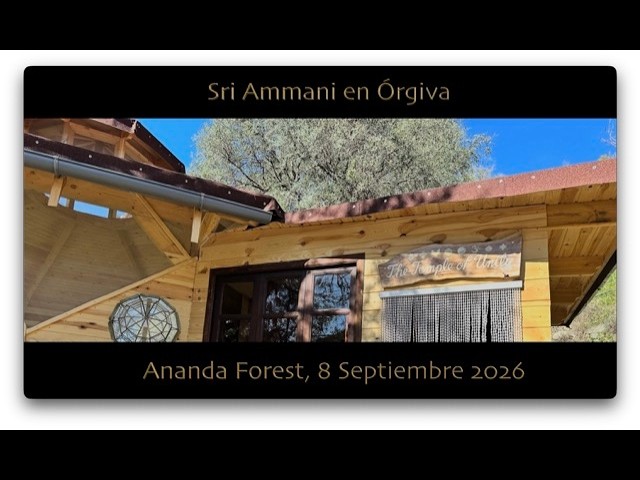 Sri Ammani Órgiva,  Ananda Forest (8 sept  2026) HDR
