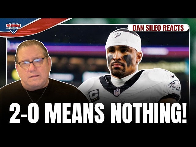Dan Sileo: The Eagles' 2-0 Start Proves NOTHING Yet