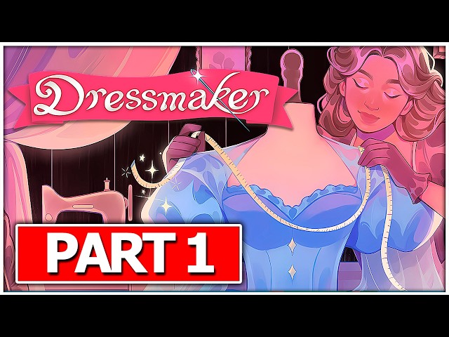 DRESSMAKER Gameplay FULL GAME Walkthrough No Commentary PC PART 1