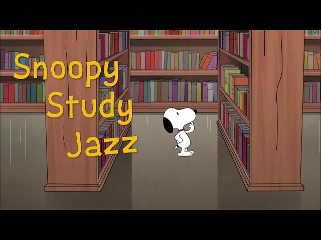 A Library Playlist 📚, Snoopy Study | Work | Chill Jazz [No AI]