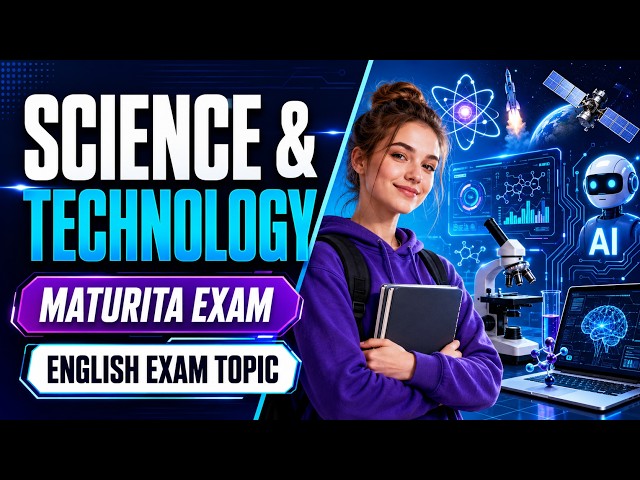 Science & Technology | English Maturita Exam Topic