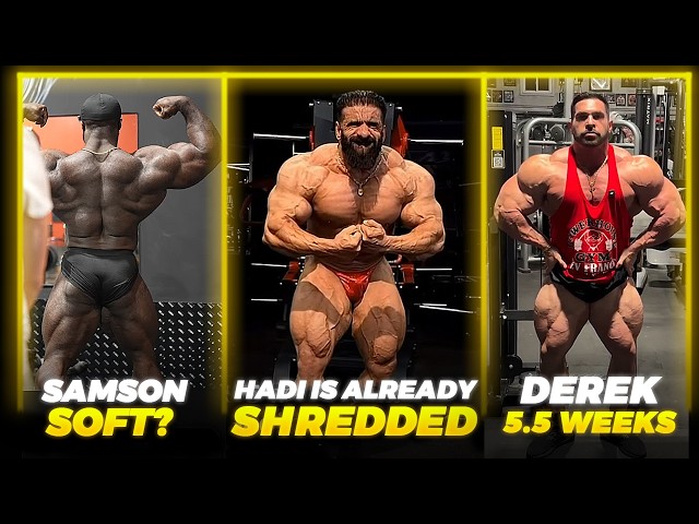Samson Dauda LATE with Condition? + Derek Lunsford Looks READY 5.5 Weeks Out + Hadi is SHREDDED