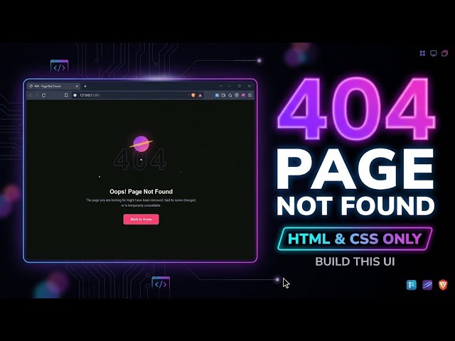 Build a Modern 404 Page Not Found UI with HTML & CSS | Creative 404 Error Page Design
