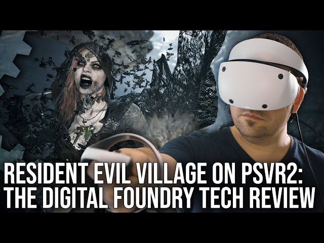 Resident Evil Village PSVR2 Tech Review - A Massive VR Upgrade