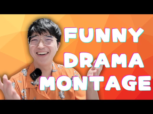 FUNNY DRAMA MONTAGE