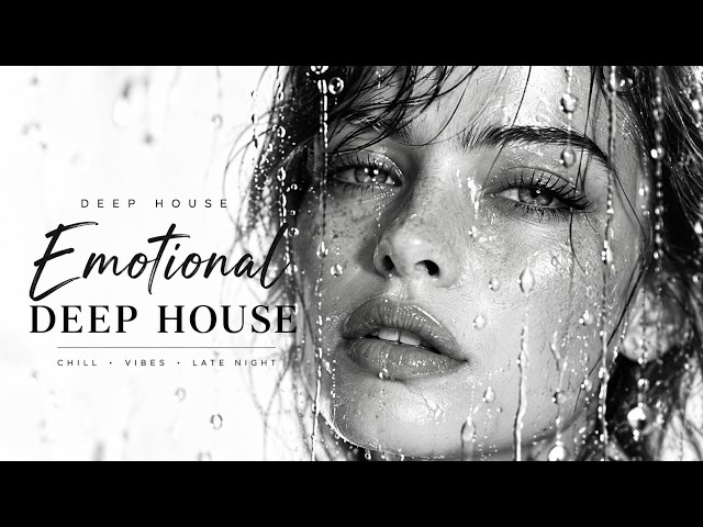 Deep Emotions [2026] - English Deep House, Vocal House, Nu Disco, Chillout Mix / Emotional Mood