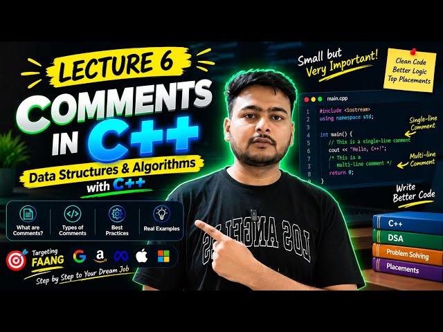 Lecture 6 : Comments in C++ | Data Structures & Algorithms with C++
