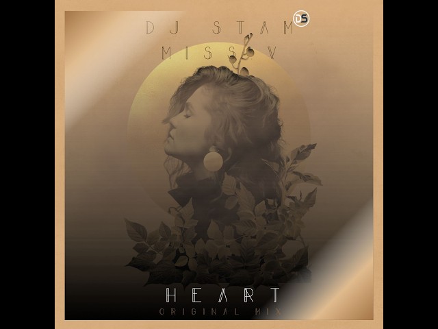 DJ Stam and Miss. V  - Heart (Original Mix)