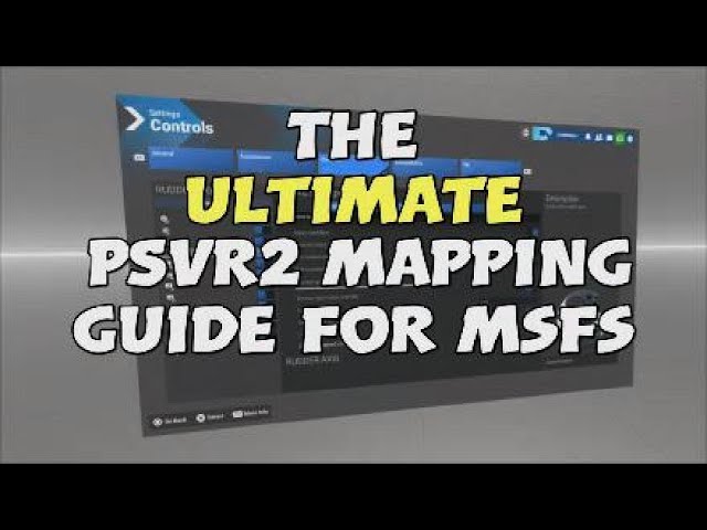 Ultimate PSVR2 Remap Guide For MSFS