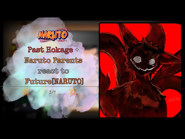 Past Hokage + Naruto Parents react to Future || 3/? || NARUTO || #react #naruto