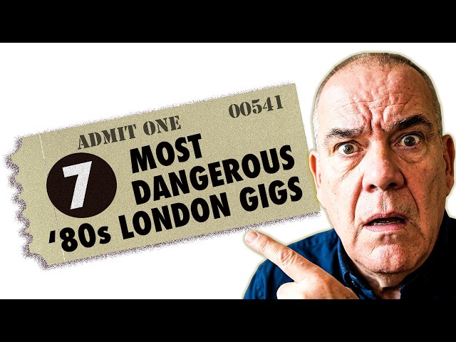 The 7 Most Dangerous London Gigs of the 1980s!