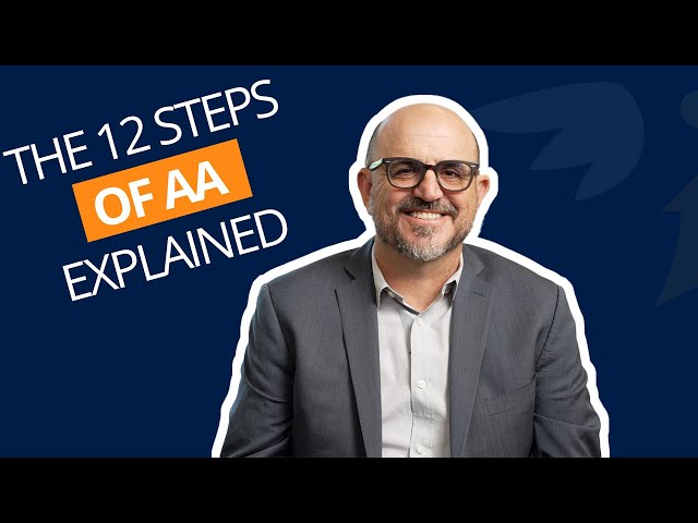 The 12 Steps of AA Explained