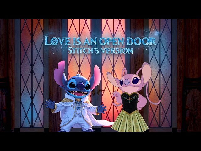 🚪 Love Is An Open Door (Stitch's Version) FULL SONG | From Disney's Frozen | Parody/Cover
