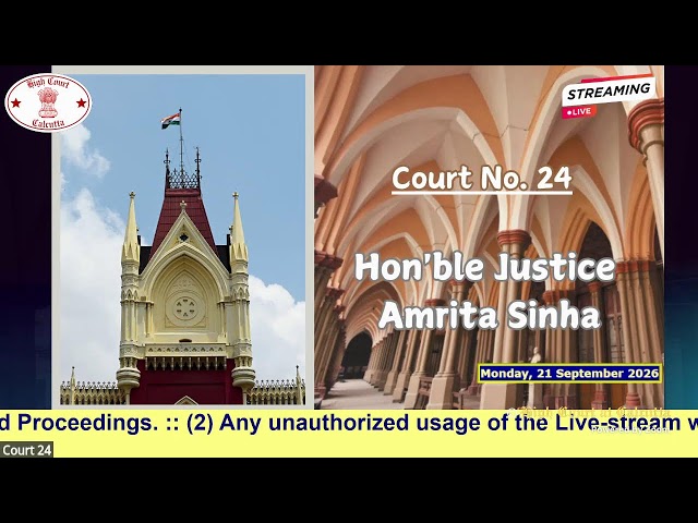 21 September 2026 | Court No. 24 | Live Streaming of the Court proceedings