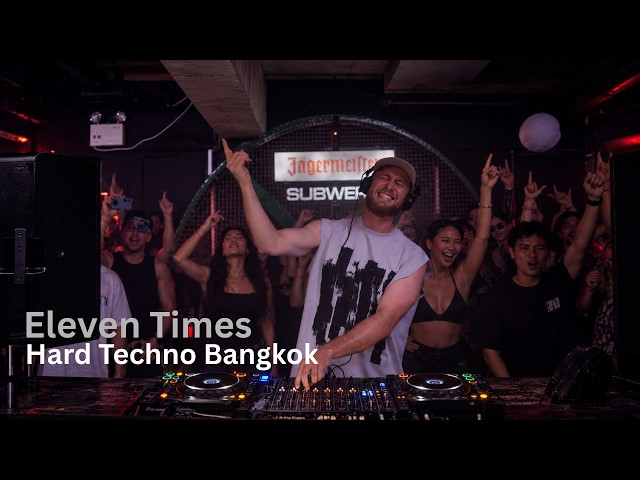 Was This the Hardest Techno Set Bangkok Ever Heard? | Eleven Times at Subwerk Club