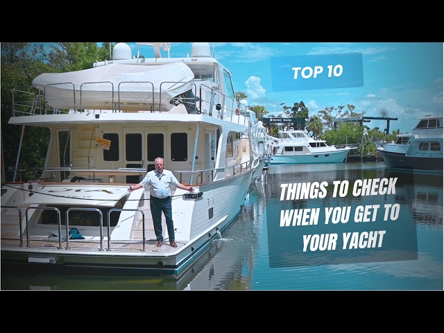 Top 10 Things to Do When You Get to Your Yacht
