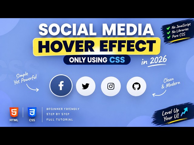 Build a Modern Social Media Hover Effect with HTML & CSS | Step-by-Step Tutorial in 2026