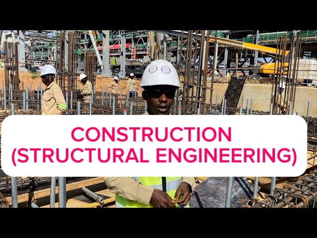 CONSTRUCTION ( STRUCTURAL ENGINEERING) 
