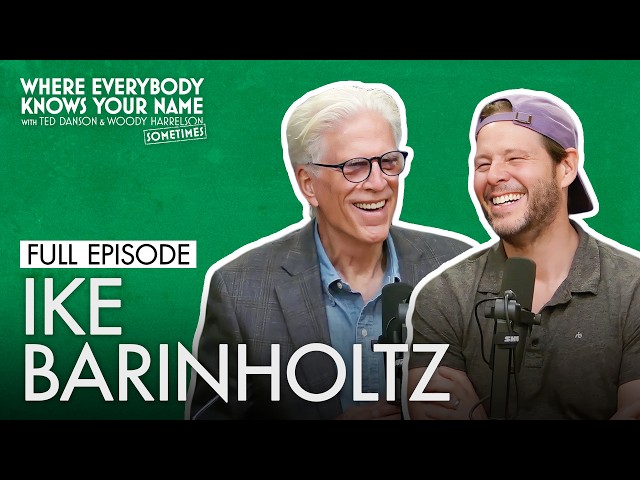 Ike Barinholtz (Full Episode) | Where Everybody Knows Your Name