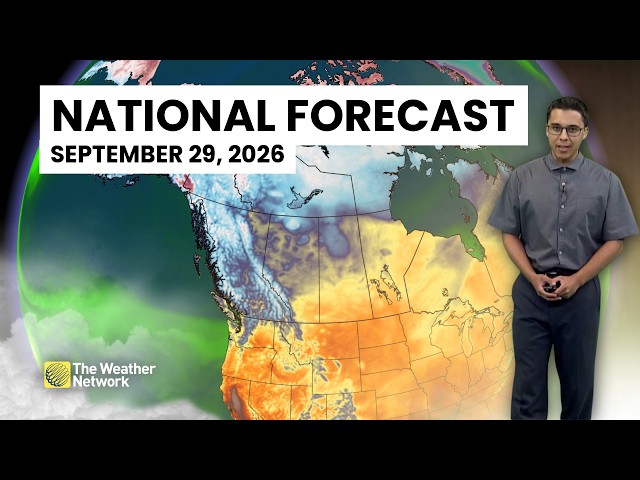 Canada's National Forecast - September 29, 2026 | #WeatherAM