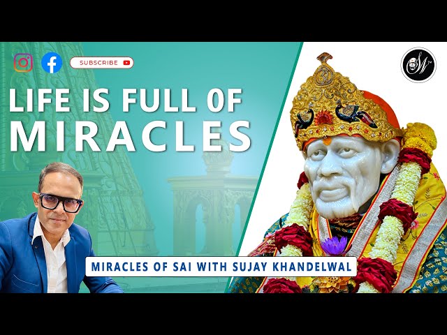 𝐌𝐲 𝐄𝐧𝐭𝐢𝐫𝐞 𝐋𝐢𝐟𝐞 𝐈𝐬 𝐅𝐮𝐥𝐥 𝐨𝐟 𝐌𝐢𝐫𝐚𝐜𝐥𝐞𝐬 || SUJIT PAUL- Kolkata #devoteefacts  #saimiracle #saibaba #omsai