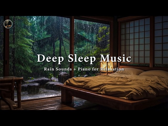 Peaceful Piano with Rain Sounds 🎶 Relaxing Sleep Music & Insomnia ☔ Meditation Music, Stress Relief