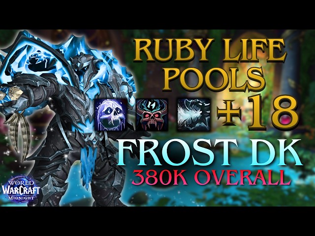 FROST DK Mythic+ Stream VOD / Ruby Life Pools +18 / Midnight 12.1