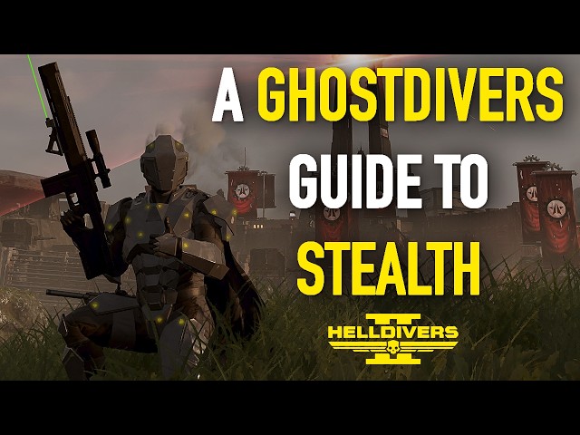 A Ghostdivers Guide to Stealth | A Complete Guide to Stealth in Helldivers 2
