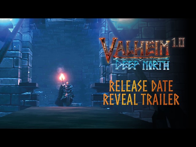Valheim: 1.0 & Deep North – Release Date Reveal Trailer