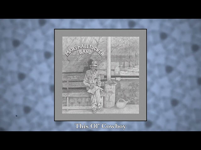The Marshall Tucker Band - This Ol' Cowboy (Official Visualizer)