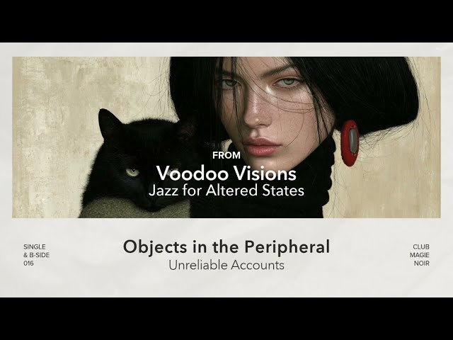 Objects in the Peripheral • Experimental Jazz for Altered States