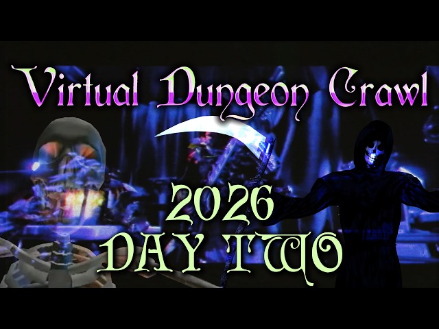 Virtual Dungeon Crawl 2026 - Day Two