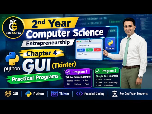 2nd Year Computer Science | Entrepreneurship – Chapter 4: GUI | Python Tkinter Practical Programs.