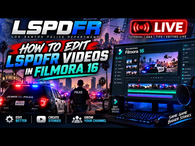 [LIVE] Editing My LSPDFR Videos in Filmora 16! | Q&A | Tips & Tricks